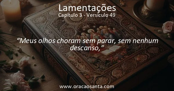 Lamentações 3:49