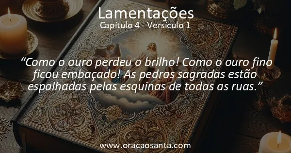 Lamentações 4:1