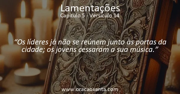 Lamentações 5:14