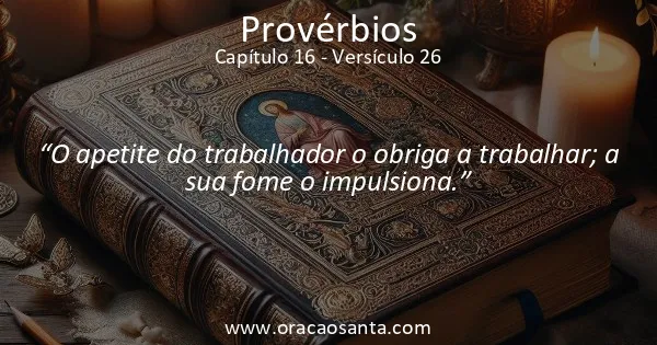 Provérbios 16:26
