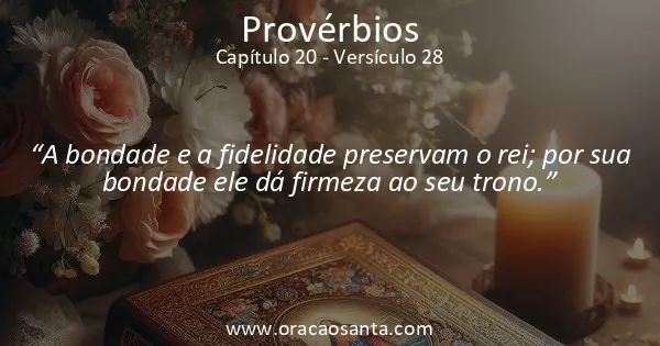 Provérbios 20:28