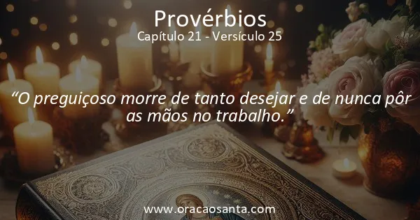 Provérbios 21:25
