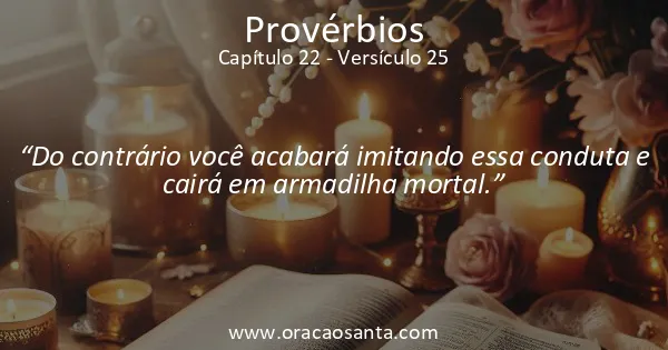 Provérbios 22:25