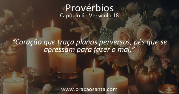 Provérbios 6:18