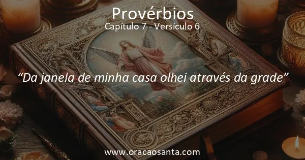 Provérbios 7:6