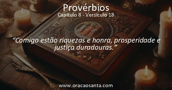 Provérbios 8:18