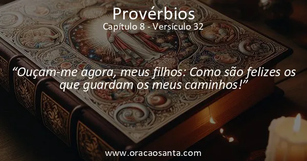Provérbios 8:32