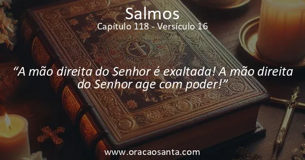 Salmos 118:16