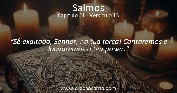 Salmos 21:13