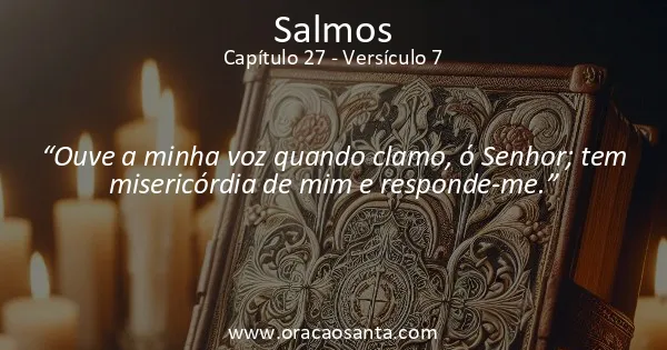 Salmos 27:7