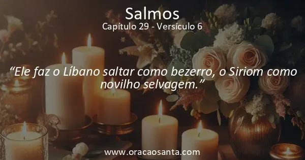 Salmos 29:6