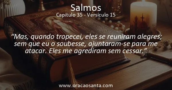 Salmos 35:15