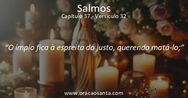 Salmos 37:32