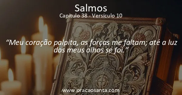 Salmos 38:10