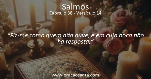 Salmos 38:14