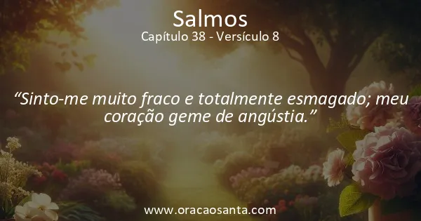 Salmos 38:8