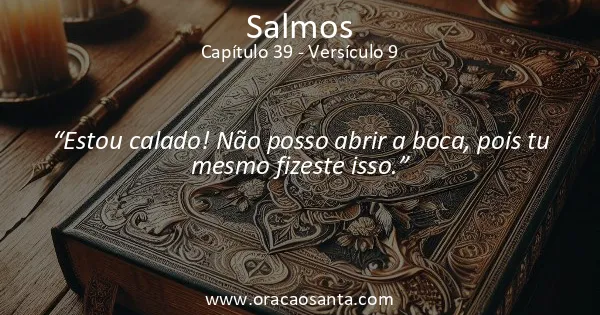 Salmos 39:9