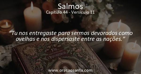 Salmos 44:11
