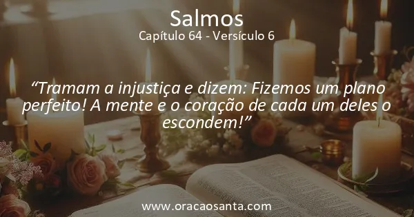 Salmos 64:6