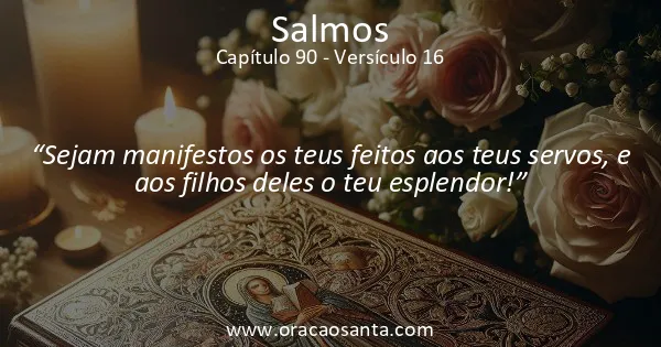 Salmos 90:16