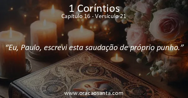 1 Coríntios 16:21