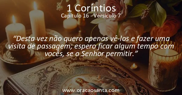 1 Coríntios 16:7