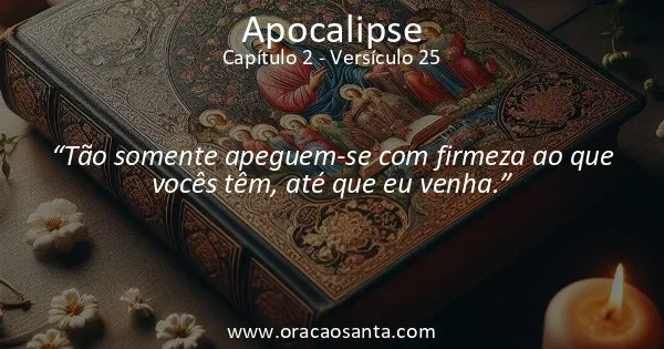 Apocalipse 2:25
