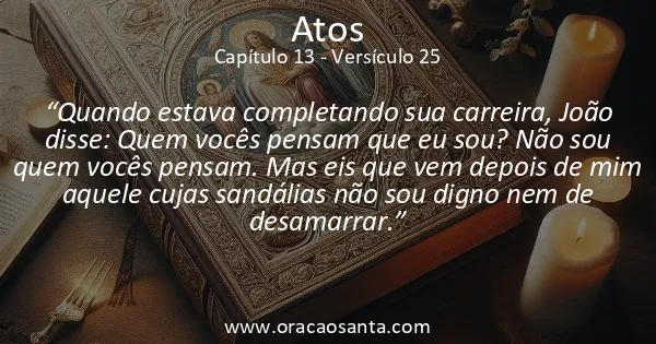 Atos 13:25