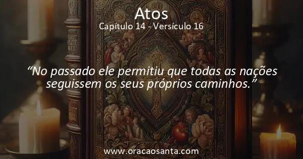 Atos 14:16