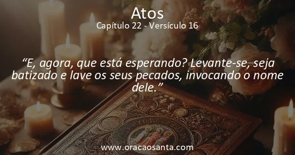 Atos 22:16