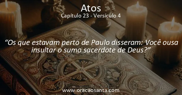 Atos 23:4
