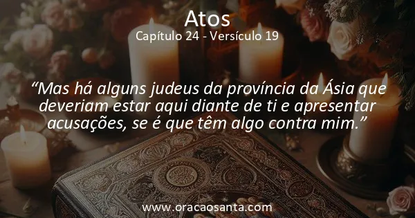 Atos 24:19
