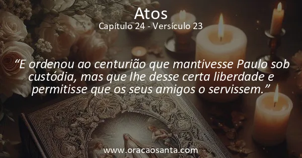 Atos 24:23