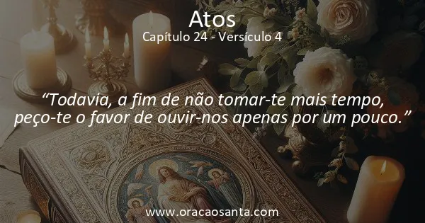 Atos 24:4