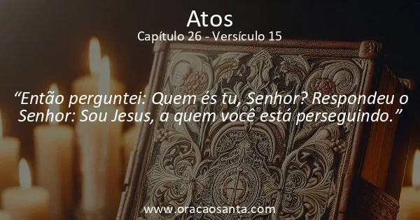 Atos 26:15