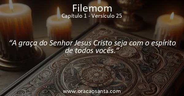 Filemom 1:25
