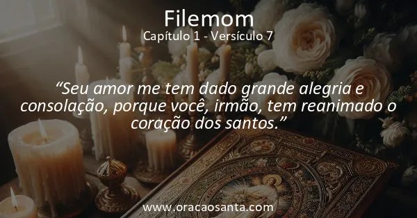Filemom 1:7
