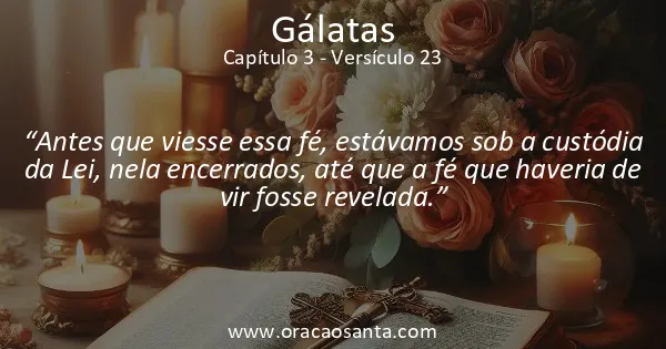 Gálatas 3:23