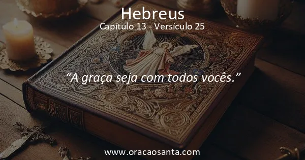 Hebreus 13:25