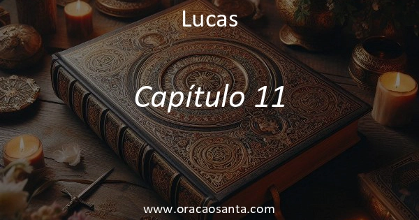 Lucas 11