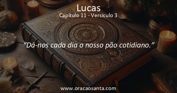 Lucas 11:3