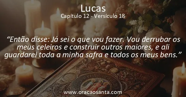 Lucas 12:18