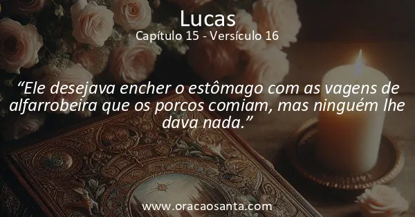 Lucas 15:16