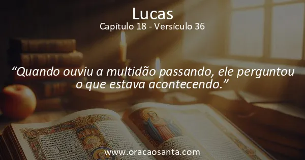 Lucas 18:36