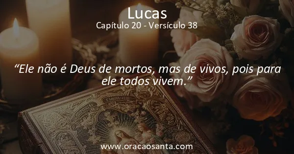 Lucas 20:38