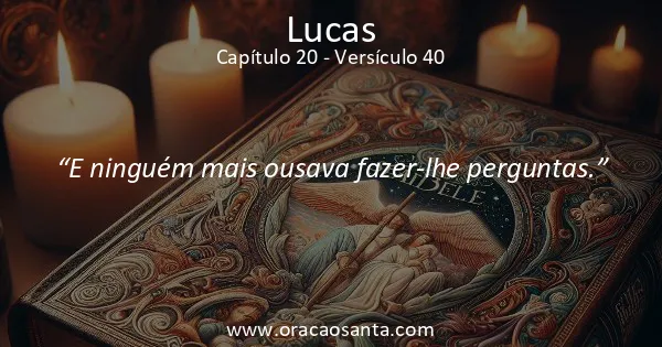 Lucas 20:40