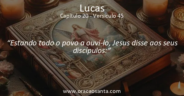 Lucas 20:45