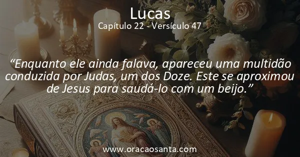 Lucas 22:47