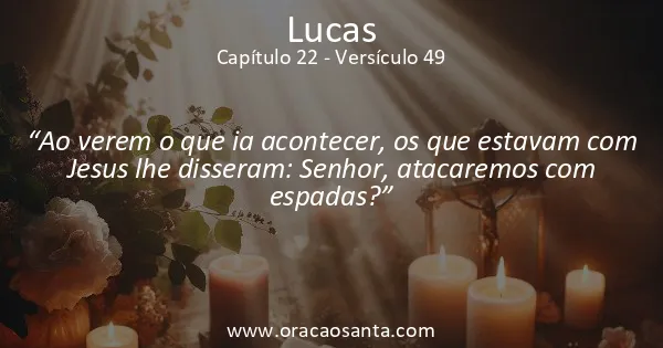 Lucas 22:49
