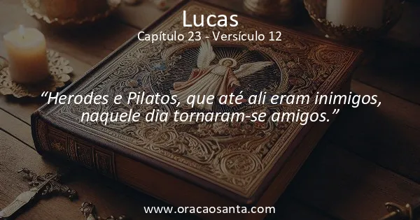 Lucas 23:12